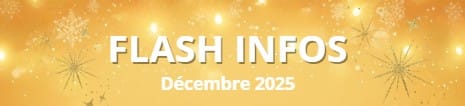 Flash infos décembre 2025